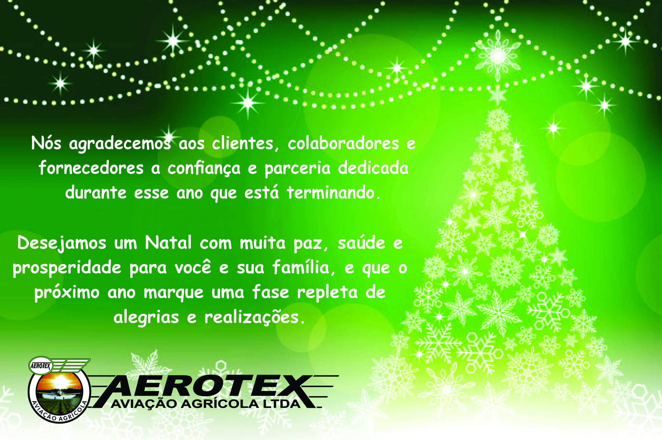 DESEJAMOS UM FELIZ NATAL A TODOS - Aerotex Aviação Agrícola DESEJAMOS UM FELIZ NATAL A TODOS - Aerotex Aviação Agrícola